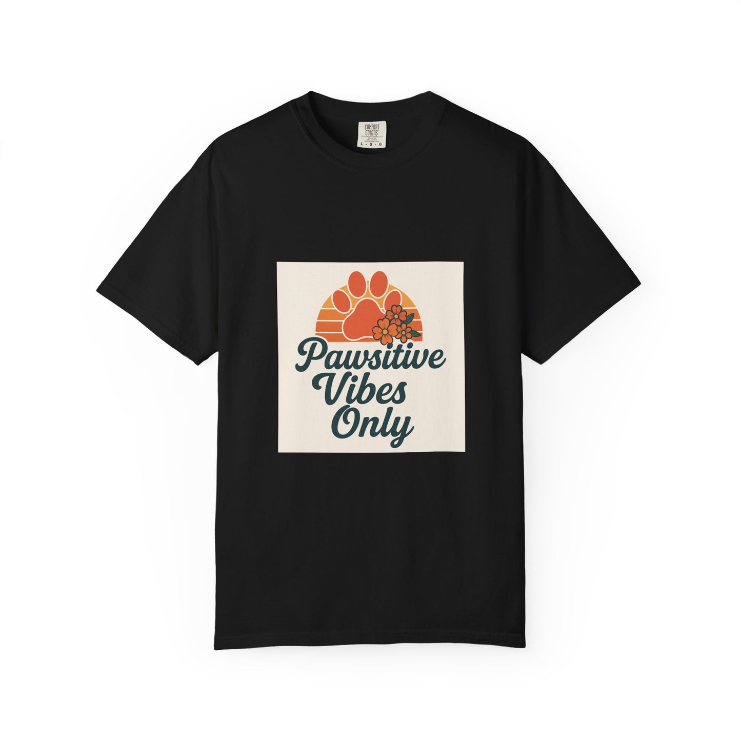 Pawsitive Vibes Only Unisex T-Shirt - Fun Pet Lover Tee