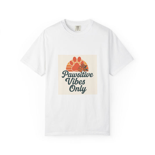 Pawsitive Vibes Only Unisex T-Shirt - Fun Pet Lover Tee